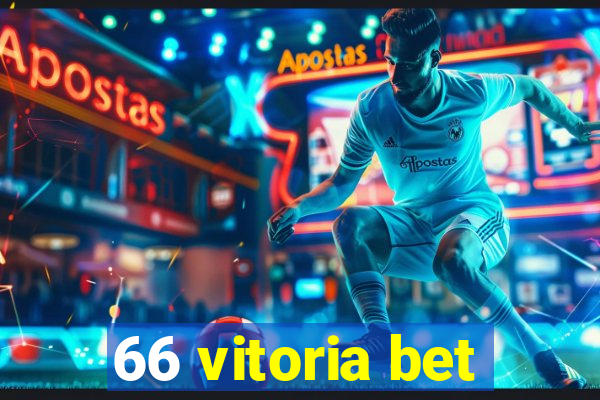 66 vitoria bet